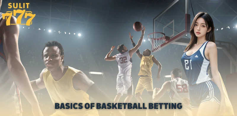 Basics of Basketball Betting