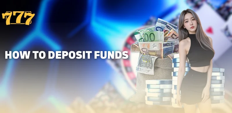 How to Deposit Funds